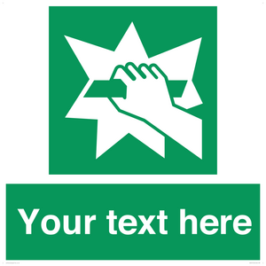 Custom Break Glass Sign